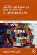 Cover of book entitled: Indigenous Peoples as Subjects in International Law